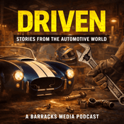 Podcast Driven: Stories from the Automotive World