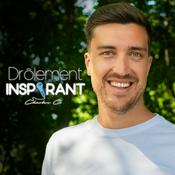 Podcast Drôlement inspirant