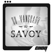 Podcast Du Vanguard au Savoy