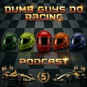 Podcast Dumb Guys Do Racing
