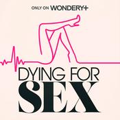 Podcast Dying For Sex