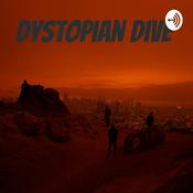 Podcast Dystopian Dive