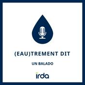 Podcast (Eau)trement dit