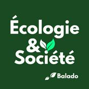 Podcast Écologie &amp; Société
