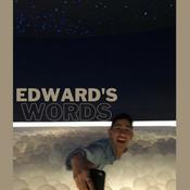 Podcast edward’s words