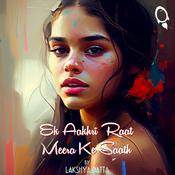 Podcast Ek Aakhri Raat Meera Ke Saath