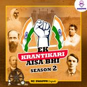 Podcast Ek Krantikari Aisa Bhi - Season 2