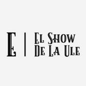 Podcast El Show de la ULe