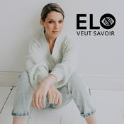 Podcast Elo Veut Savoir
