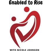 Podcast Enabled to Rise