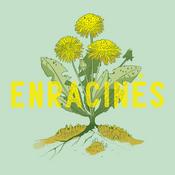 Podcast Enracinés | Récits de nature