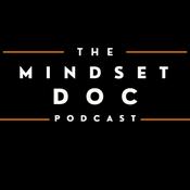 Podcast The Mindset Doc | Grow Your Mindset