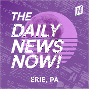 Podcast Erie News Today | 2 Min News | The Daily News Now!