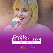 Podcast Escape Diet Prison - The Podcast with Anne-Sophie Reinhardt