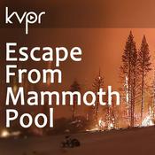Podcast Escape From Mammoth Pool