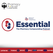Podcast Essential: The Pharmacy Compounding Podcast