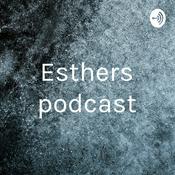 Podcast Esthers podcast