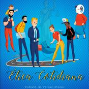 Podcast Ética Cotidiana