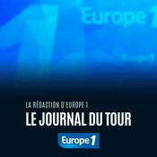 Podcast Europe 1 - Le journal du Tour