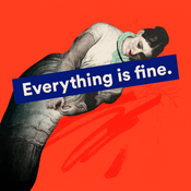 Podcast Everything is Fine