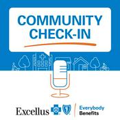 Podcast Excellus BCBS Community Check-In