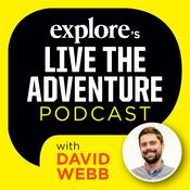 Podcast Explore Magazine's Live The Adventure Podcast