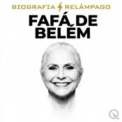 Podcast Fafá de Belém - Biografia Relâmpago