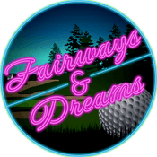 Podcast Fairways & Dreams: A golfer's guide to life on the links