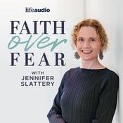 Podcast Faith Over Fear