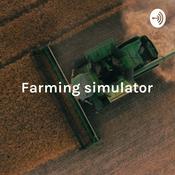 Podcast Farming simulator: the game, the experience, the knowledge