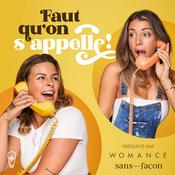 Podcast Faut qu'on s'appelle