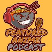 Podcast Featured Anime Podcast