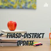 Podcast FHASD-District Update