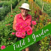 Podcast Field and Garden with Lisa Mason Ziegler