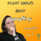 Podcast Fight Knows About Everything