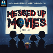 Podcast Messed Up Movies
