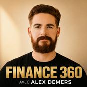 Podcast Finance 360 avec Alex Demers