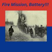 Podcast Fire Mission Battery!