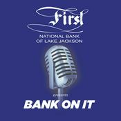 Podcast First National Bank of Lake Jackson presents Bank On It!