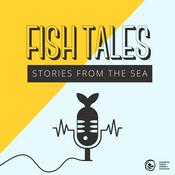Podcast Fish Tales: Stories from the Sea