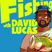 Podcast Fishing with David Lucas