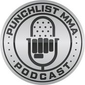 Podcast Punchlist MMA - UFC Betting and News