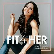 Podcast FIT4HER Unplugged: Fat Loss, Hormones, and Reinvention for Women Over 40