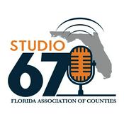 Podcast Florida Association of Counties Presents Studio 67