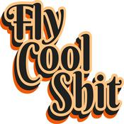 Podcast Fly Cool Shit - An Aviation Podcast About Flying Cool Shit