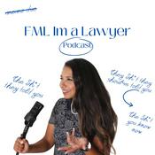 Podcast FML I'm a Lawyer