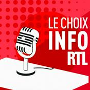 Podcast Le choix info RTL