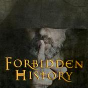 Podcast Forbidden History