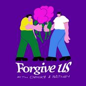 Podcast Forgive Us