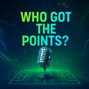 Podcast ⚽ Who Got The Points? - Daily Premier League Football Insights